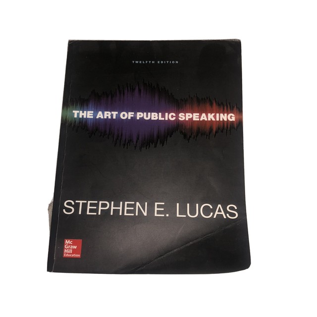 The Art of Public Speaking by Stephen E. Lucas (2014, Trade Paperback