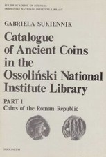 Catalogue of Ancient Coins in the Ossolinski National Institute Library : Coi...