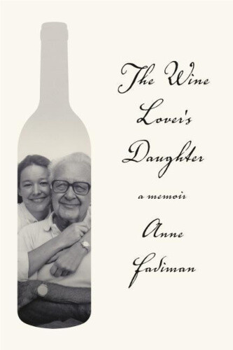 Thumbnail - The Wine Lover's Daughter: A Memoir By Fadiman, Anne