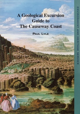 Geological Excursion Guide to the Causeway Coast - paperback Lyle, Paul
