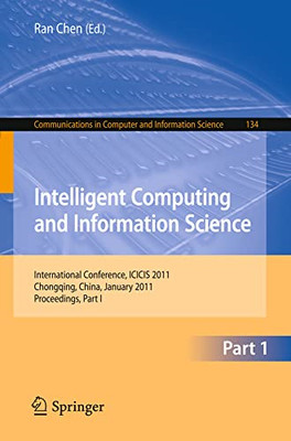 Intelligent Computing and Information Science: Internat -  NEW Ran Chen 2010