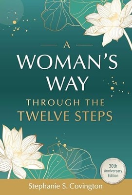 A Woman's Way through the Twelve Steps
