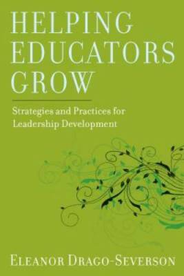 Helping Educators Grow: Strategies and Practices for Leadership Deve - GOOD