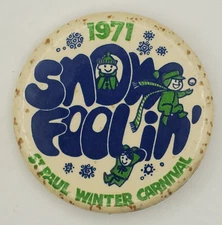 Vintage 1971 Saint Paul Winter Carnival MN Snow Foolin Pinback Button