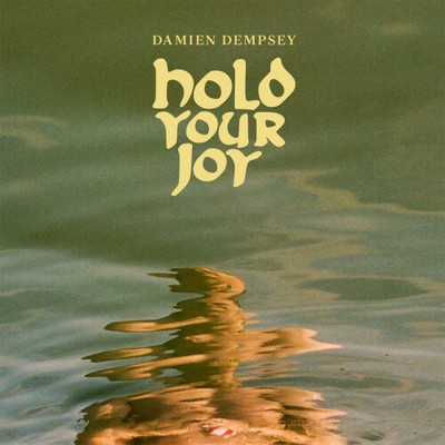 Hold Your Joy von Damien Dempsey [CD]