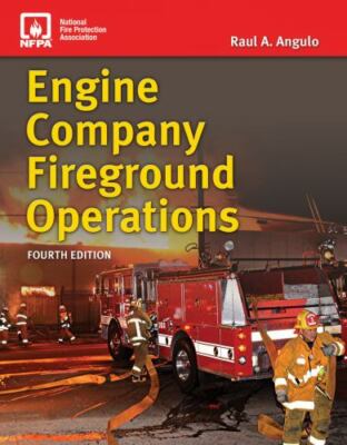 Engine Company Fireground Operations by Raul Angulo: New