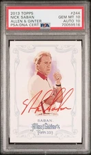 2013 Topps Allen & Ginter Nick Saban SIGNED #244 Card PSA 10 10 DUAL GRADED GEM
