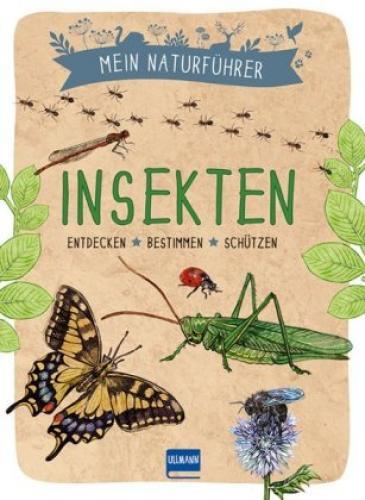 Thumbnail - Mein Naturführer - Insekten Entdecken - Bestimmen - Schützen 5889