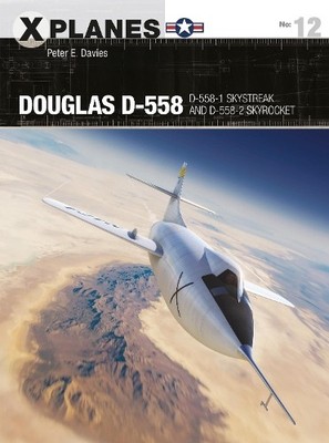 Peter E. Davies Douglas D-558 (Paperback) X-Planes