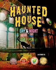 Haunted House: Day & Night - D., Jaybie