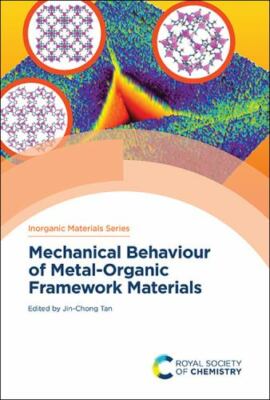 Mechanical Behaviour of Metal organic Framework Materials, Hardcover by Tan, ...