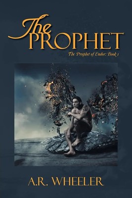 A. R. Wheeler | The Prophet | Taschenbuch | Englisch (2013) | Xlibris
