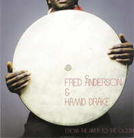 Fred Anderson & Hamid Drake From The River To The Ocean (Vinyl) 12\ Album"
