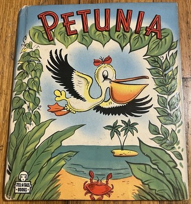 PETUNIA : by Alice Sankey : illus Ben Williams : pelican : vintage Tell-a-Tale
