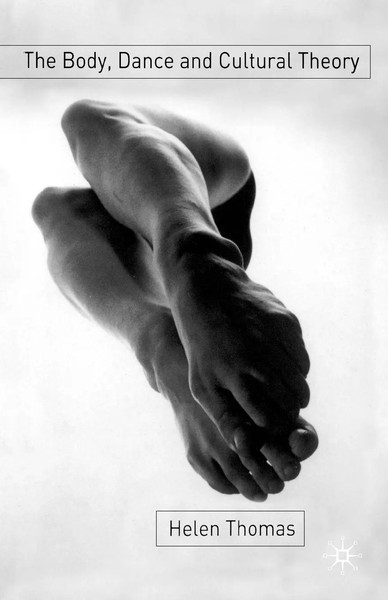 Helen Thomas | The Body, Dance And Cultural Theory | Taschenbuch | Englisch-image
