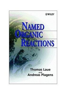 Named Organic Reactions Hardcover Thomas M., Plagens, Andreas Lau