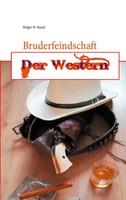 Holger H. Haack | Bruderfeindschaft | Taschenbuch | Deutsch (2020) | Der Western