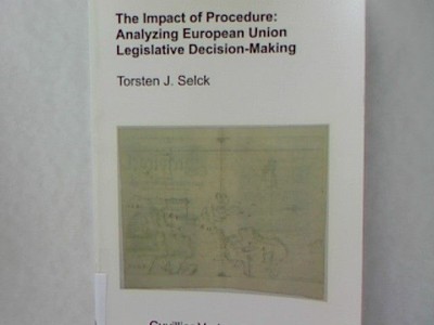 The Impact of Procedure: Analyzing European Union Legislative Decision-Making. S