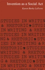 Invention as a Social Act Paperback Karen Burke LeFevre