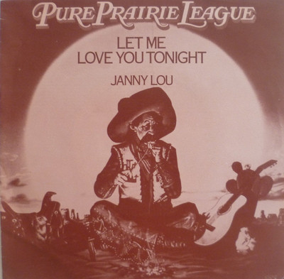 7'' 1980 NL-PRESS RARE IN MINT- ! PURE PRAIRIE LEAGUE : Let Me Love You Tonight 