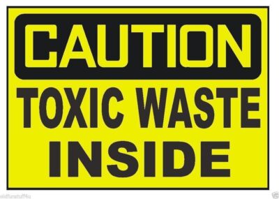 Caution Toxic Waste Inside OSHA Business Safety Sign Sticker Decal