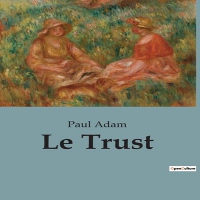 Le Trust Paul Adam Paperback BoD Third Party Titles