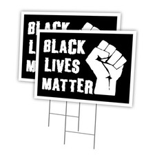 Black Lives Matter C Yard Sign  Stake outdoor plastic coroplast window