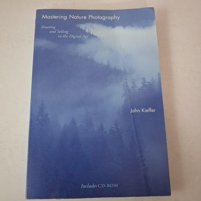 Mastering Nature Photography John Kieffer Softcover Blue Allworth 2004 CD-ROM