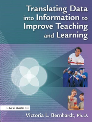 Translating Data Into Information to Improve Teaching a -  NEW Victoria L Bern 2