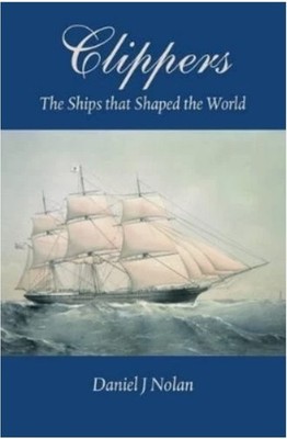Clippers : The Ships That Shaped the World Hardcover Daniel J. No