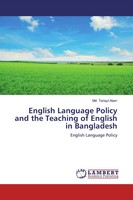 English Language Policy And The Teaching Of English In Bangladesh Alam Buch 2018