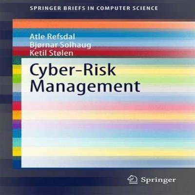 Cyber-Risk Management Atle Refsdal Paperback Springer Nature B.V.