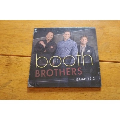 The Booth Brothers CD Isaiah 12:2 Southern Gospel Christian Music Sealed Album