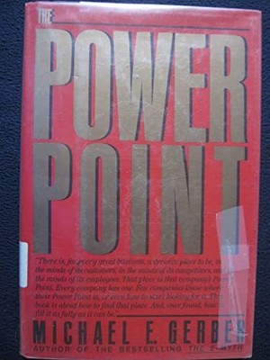 The Power Point, Gerber, Michael E.