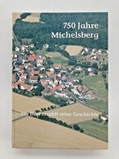750 Jahre Michelsberg - Dorfchronik 1256-2006 - Schwalmstadt - Schwalm-Eder-Kr. 