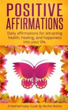 Positive Affirmations: Daily affirmations for attracting  health, healing - GOOD