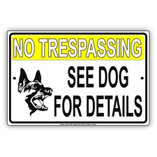No Trespassing See Dog For Details Beware Caution Warning Aluminum Metal Sign