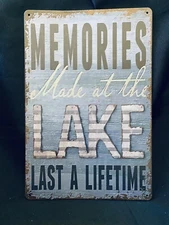 “Memories Made At The Lake Last A Lifetime” LAKE LIFE. LAKE FUN. LAKE DECOR HOME