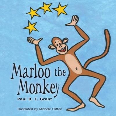 Marloo the Monkey Grant Paul B.F. Paperback Bont n Blue Books