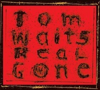 Audio Cd - Tom Waits - Real Gone - Remastered - Epitaph -D- Neu