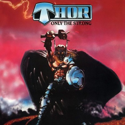 Only the Strong by Thor [CD]