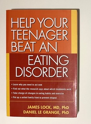 Help Your Teenager Beat an Eating Disorder, First Edition - VERY GOOD