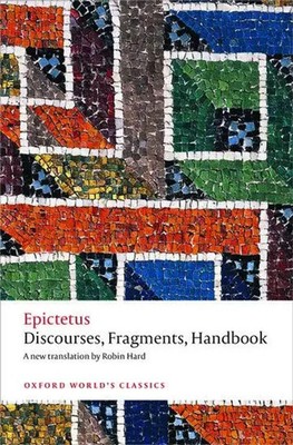 Discourses, Fragments, Handbook Epictetus Taschenbuch Oxford World's Classics