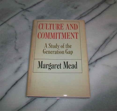 CULTURE AND COMMITMENT By Margaret Mead 1970 Hardcover w/DJ *Stated 1st Edition*