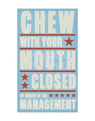 Chew With Your Mouth Closed, John Golden, Wall Decor Art Print  14'' x 11'' 2260