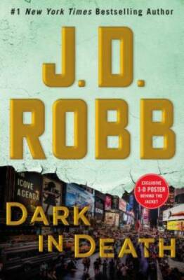 Dark in Death: An Eve Dallas Novel (In Death, Book 46) - Hardcover - GOOD