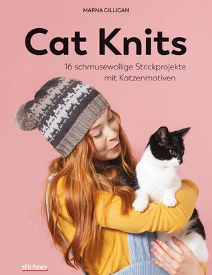 Marna Gilligan | Cat Knits. 16 schmusewollige Strickprojekte mit Katzenmotiven