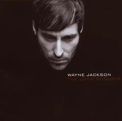 Wayne Jackson - The Long Goodbye