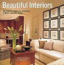 Beautiful Interiors: An Expert's Guide to Creating a More Liveable Home