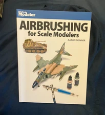 Fine Scale Modeler Books Air Brushing for Scale Modelers, Andrew Skinner